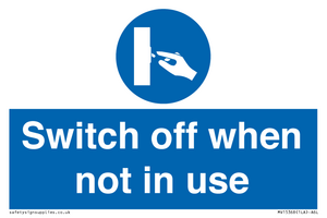 Switch off when not in use